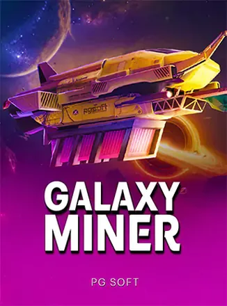 ภาพประกอบเกมสล็อต Galaxy Miner จากค่าย PG Soft บน e699